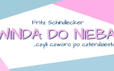 Winda do nieba spektakl - emocjonalna podróż przez życiowe problemy
